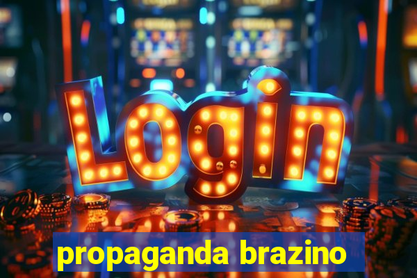 propaganda brazino